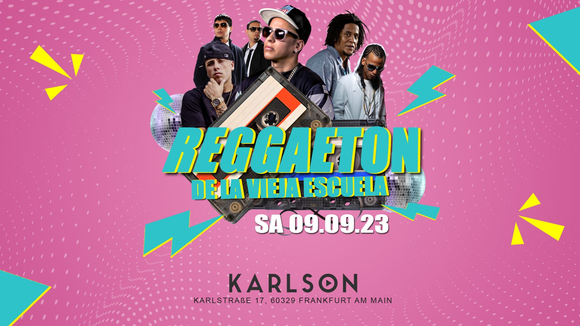 Reggaeton de la vieja escuela 09.09.2023 – Karlson, Frankfurt