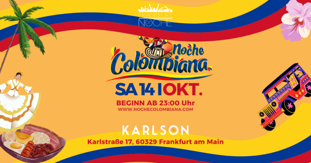 Noche Colombiana 14.10.23 – Karlson, Frankfurt