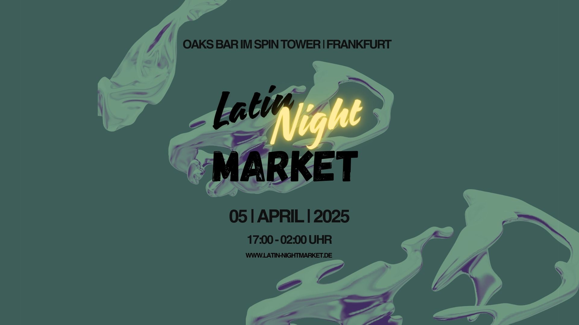 Latin Night Market 05.04.2025 – Oaks Bar im Spin Tower, Frankfurt