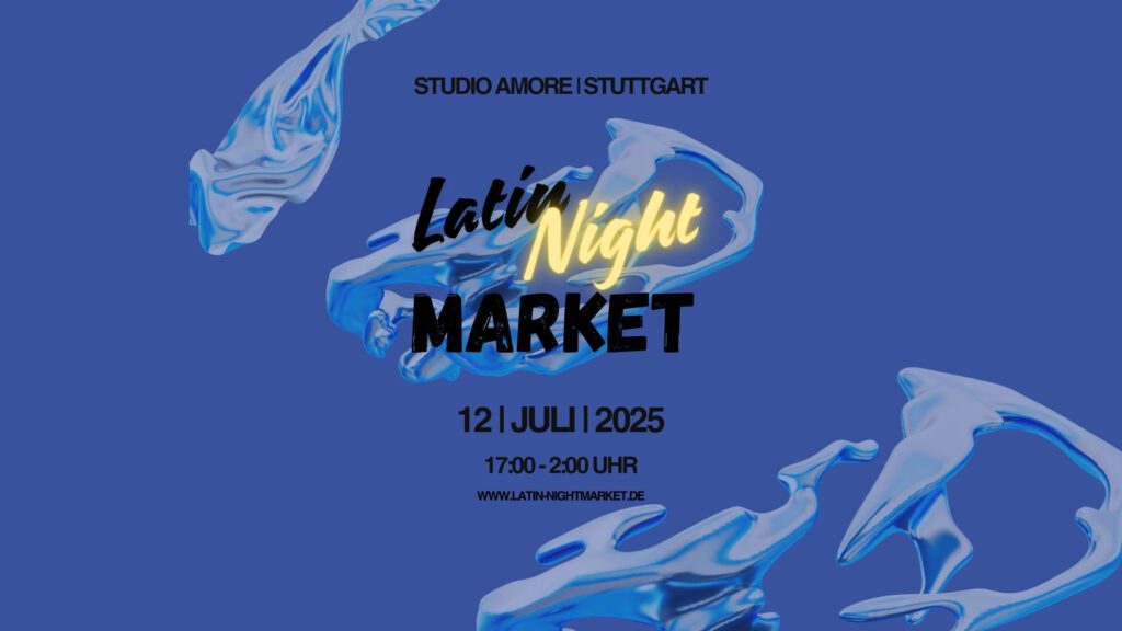 Latin Night Market 12.07.2025 – Studio Amore, Stuttgart